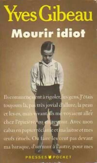 Livrenpoche : Mourir idiot - Yves Gibeau - Livre