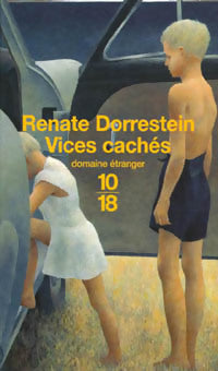 Vices cachés - Renate Dorrestein -  10-18 - Livre