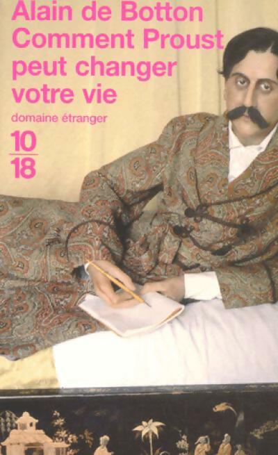 Livrenpoche : Comment Proust peut changer votre vie - Alain De Botton - Livre