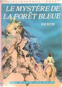 Livrenpoche : Le mystère de la forêt bleue - Enid Blyton - Livre