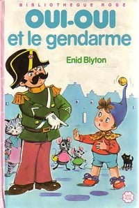 Livrenpoche : Oui-Oui et le gendarme - Enid Blyton - Livre
