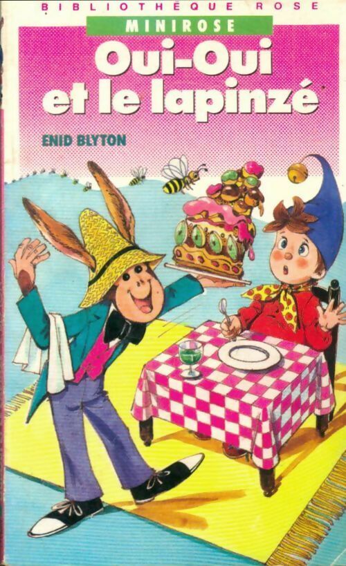 Livrenpoche : Oui-Oui et le lapinzé - Enid Blyton - Livre
