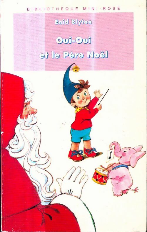 Livrenpoche : Oui-Oui et le Père Noël - Enid Blyton - Livre
