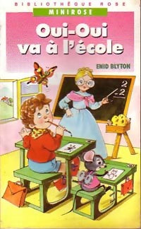 Livrenpoche : Oui-Oui va à l'école - Enid Blyton - Livre