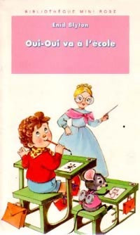 Livrenpoche : Oui-Oui va à l'école - Enid Blyton - Livre