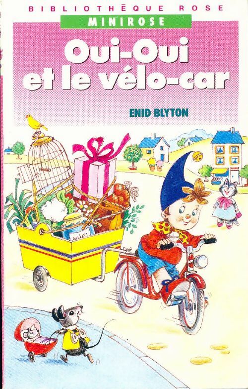 Livrenpoche : Oui-Oui et le vélo-car - Enid Blyton - Livre