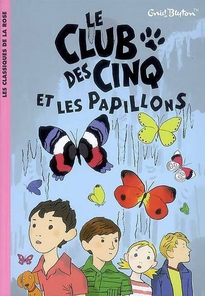 Livrenpoche : Le club des cinq et les papillons - Enid Blyton - Livre