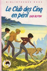 Livrenpoche : Le club des cinq en péril - Enid Blyton - Livre