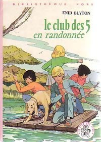 Livrenpoche : Le club des cinq en randonnée - Enid Blyton - Livre
