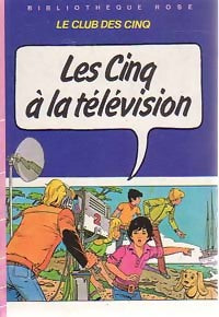 Livrenpoche : Les Cinq à la télévision - Enid Blyton, Claude Voilier - Livre