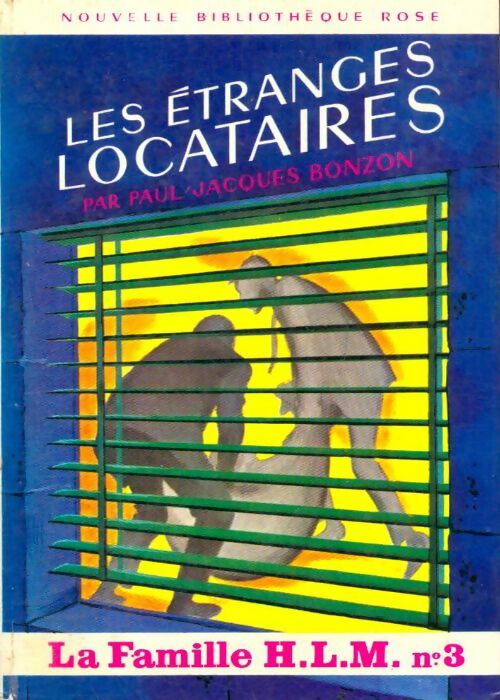 Livrenpoche : La famille H.L.M. Tome III : Les étranges locataires - Paul-Jacques Bonzon - Livre