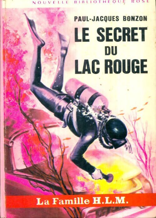 Livrenpoche : La famille H.L.M. : Le secret du Lac Rouge - Paul-Jacques Bonzon - Livre
