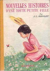 Livrenpoche : Nouvelles histoires d'une toute petite fille - Joyce L. Brisley - Livre
