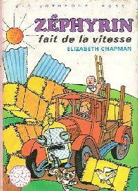 Livrenpoche : Zéphyrin fait de la vitesse - Elizabeth Chapman - Livre