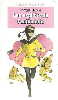 Livrenpoche : Les exploits de Fantômette - Georges Chaulet - Livre