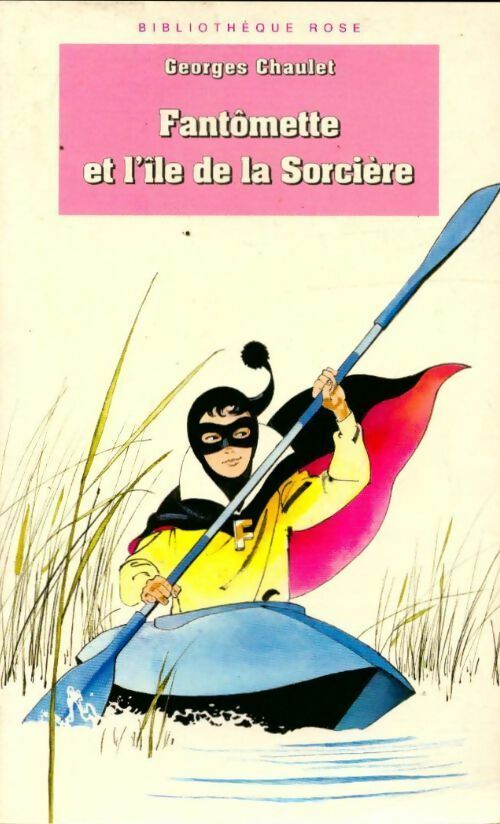 Fantômette et l'île de la sorcière - Georges Chaulet -  Bibliothèque rose (4ème série) - Livre