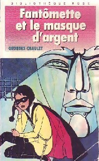 Livrenpoche : Fantômette et le masque d'argent - Georges Chaulet - Livre