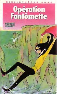 Livrenpoche : Opération Fantômette - Georges Chaulet - Livre