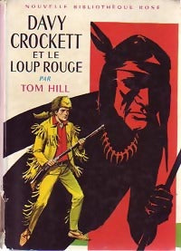 Livrenpoche : Davy Crockett et le loup rouge - Tom Hill - Livre