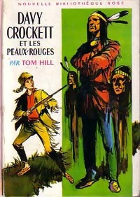 Livrenpoche : Davy Crockett et les Peaux-Rouges - Tom Hill - Livre