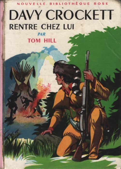 Davy Crockett rentre chez lui - Tom Hill - Livre