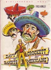 Davy Crockett et les bandits mexicains - Fred Himley -  Bibliothèque rose (3ème série) - Livre