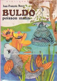Livrenpoche : Buldo, poisson malin - Jean-François Norcy - Livre