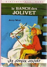 Livrenpoche : Le ranch des Jolivet - Jerry West - Livre
