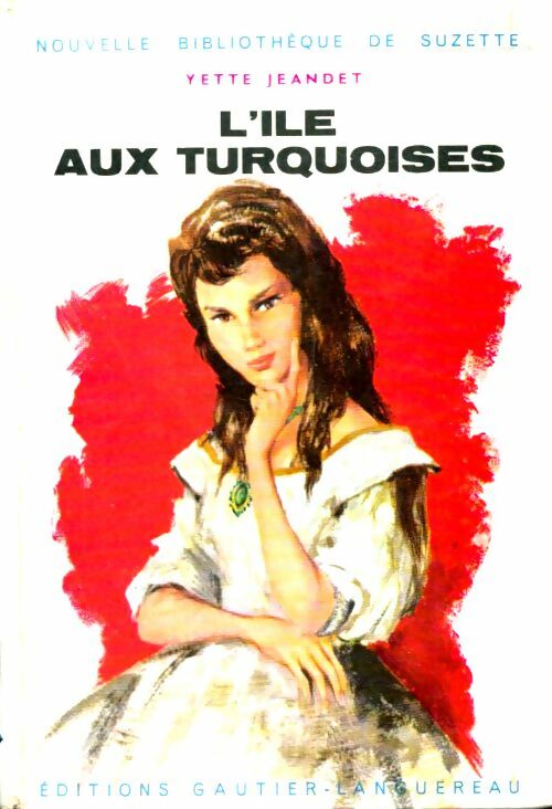 Livrenpoche : L'île aux turquoises - Yette Jeandet - Livre