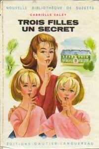 Livrenpoche : Trois filles, un secret - Gabrielle Salzy - Livre