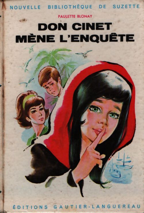 Don Cinet mène l'enquête - Paulette Blonay - Livre