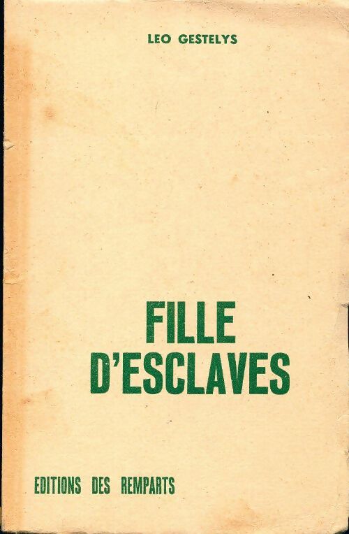 Fille d'esclaves - Leo Gestelys - Livre