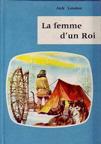 La femme d'un roi - Jack London - Livre