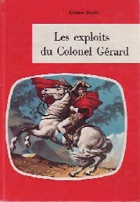 Les exploits du colonel Gérard - Arthur Conan Doyle - Livre