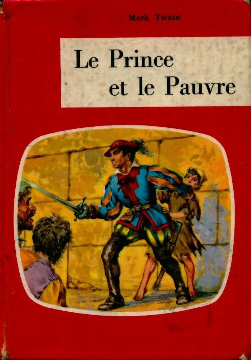 Livrenpoche : Le prince et le pauvre - Mark Twain - Livre