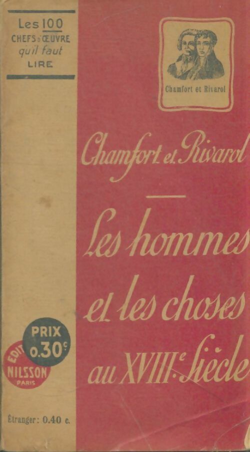 Livrenpoche : Les hommes et les choses au XVIIIe siècle - Nicolas De Chamfort, Rivarol - Livre