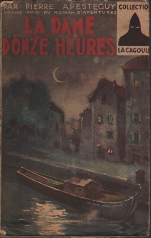 La dame d'onze heures - Pierre Apesteguy - Livre