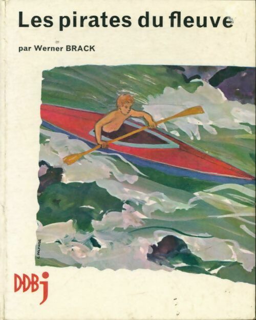 Livrenpoche : Les pirates du fleuve - Werner Brack - Livre