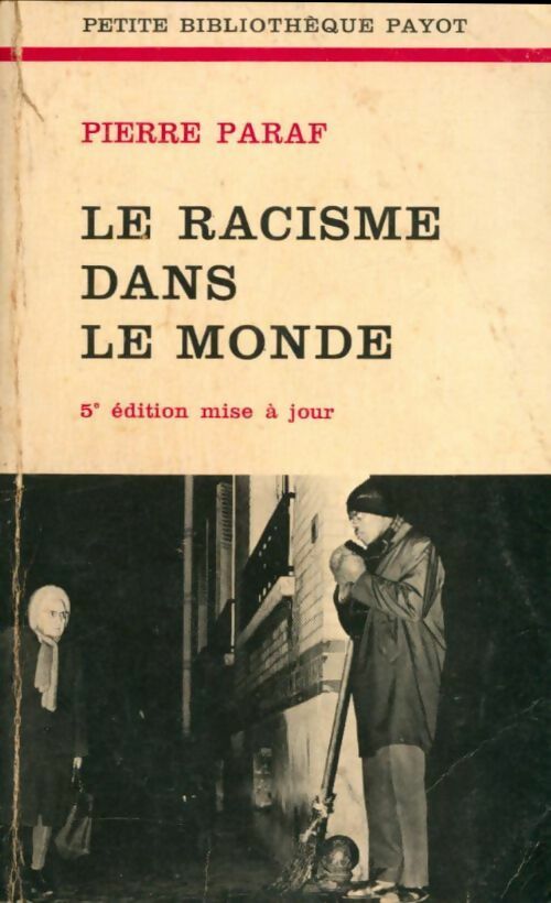 Livrenpoche : Le racisme dans le monde - Paraf Pierre - Livre