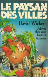 Livrenpoche : Le paysan des villes - David Wickers - Livre