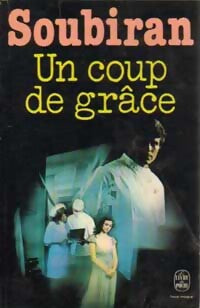 Un coup de grâce - André Soubiran - Livre