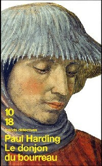 Livrenpoche : Le donjon du bourreau - Paul Harding - Livre