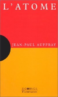 Livrenpoche : L'atome - Jean-Paul Auffray - Livre