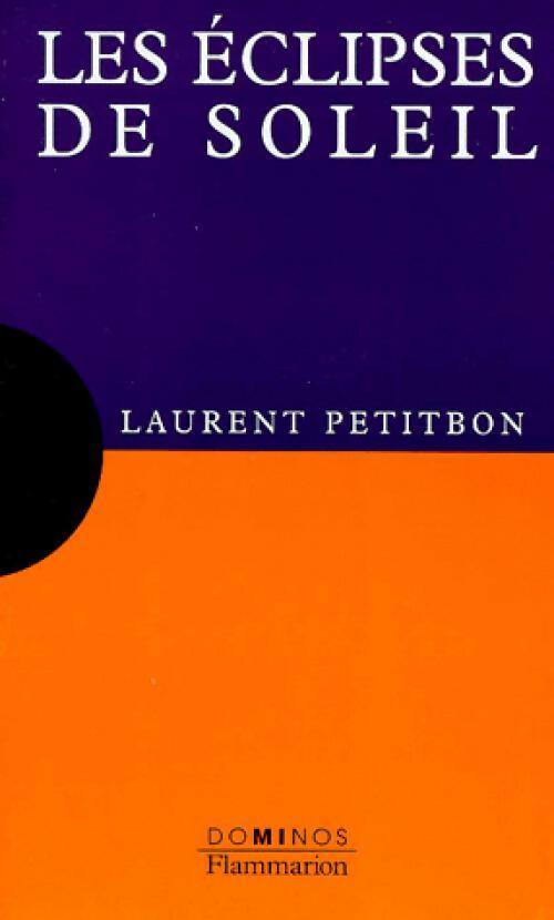 Livrenpoche : Les éclipses de soleil - Laurent Petitbon - Livre