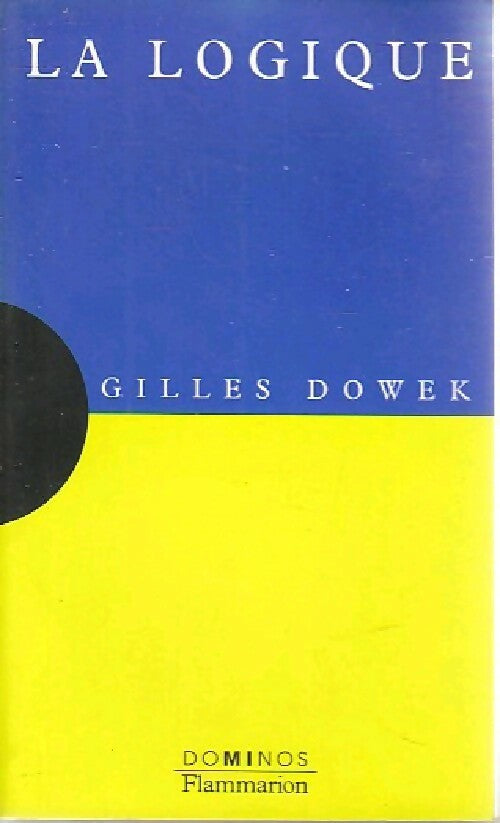 La logique - Gilles Dowek - Livre