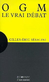 Livrenpoche : OGM, le vrai débat - Gilles-Eric Séralini - Livre