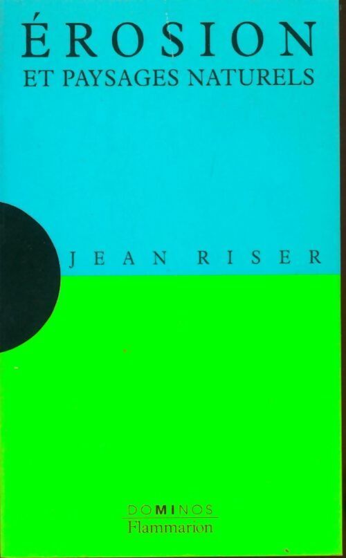 Livrenpoche : Erosion et paysages naturels - Jean Riser - Livre