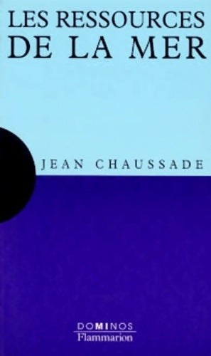Livrenpoche : Les ressources de la mer - Jean Chaussade - Livre