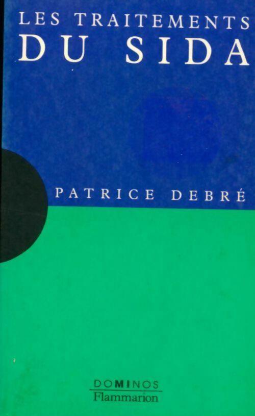 Livrenpoche : Les traitements du SIDA - Patrice Debré - Livre