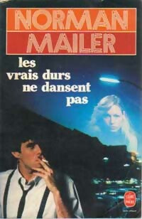Livrenpoche : Les vrais durs ne dansent pas - Norman Mailer - Livre
